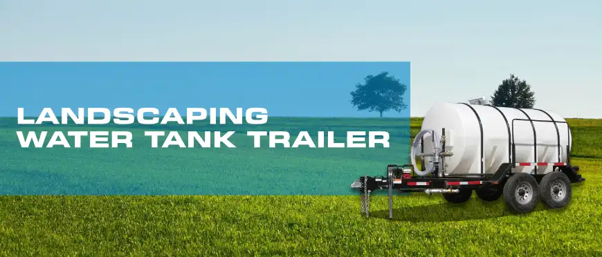 Landscaping Water Tank Trailer